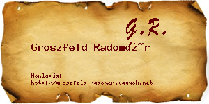 Groszfeld Radomér névjegykártya